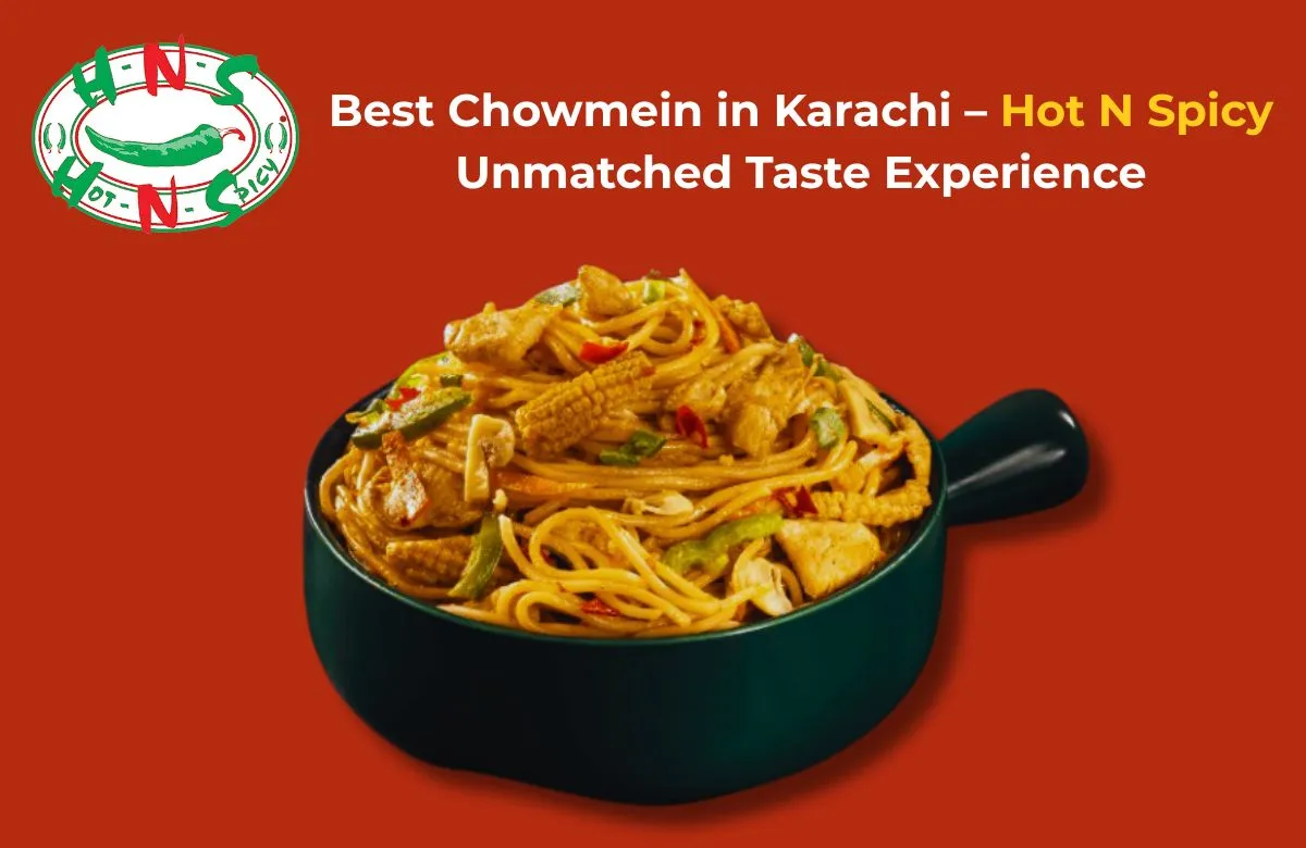 Best Chowmein in Karachi