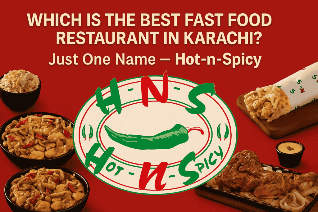Best Fast Food Restaurant in Karachi