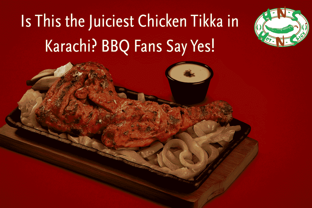 best chicken tikka in karachi