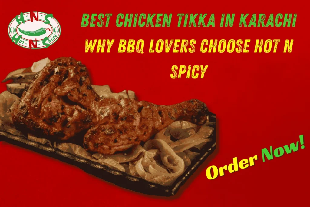 best chicken tikka in karachi