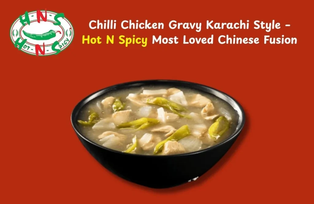 Chilli Chicken Gravy