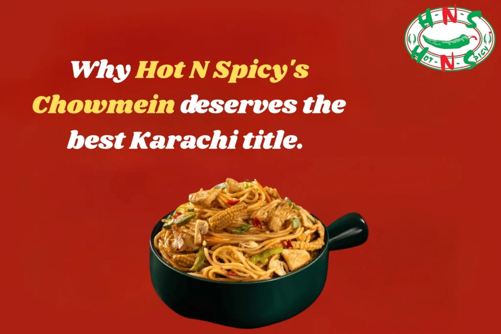 Chowmein Karachi