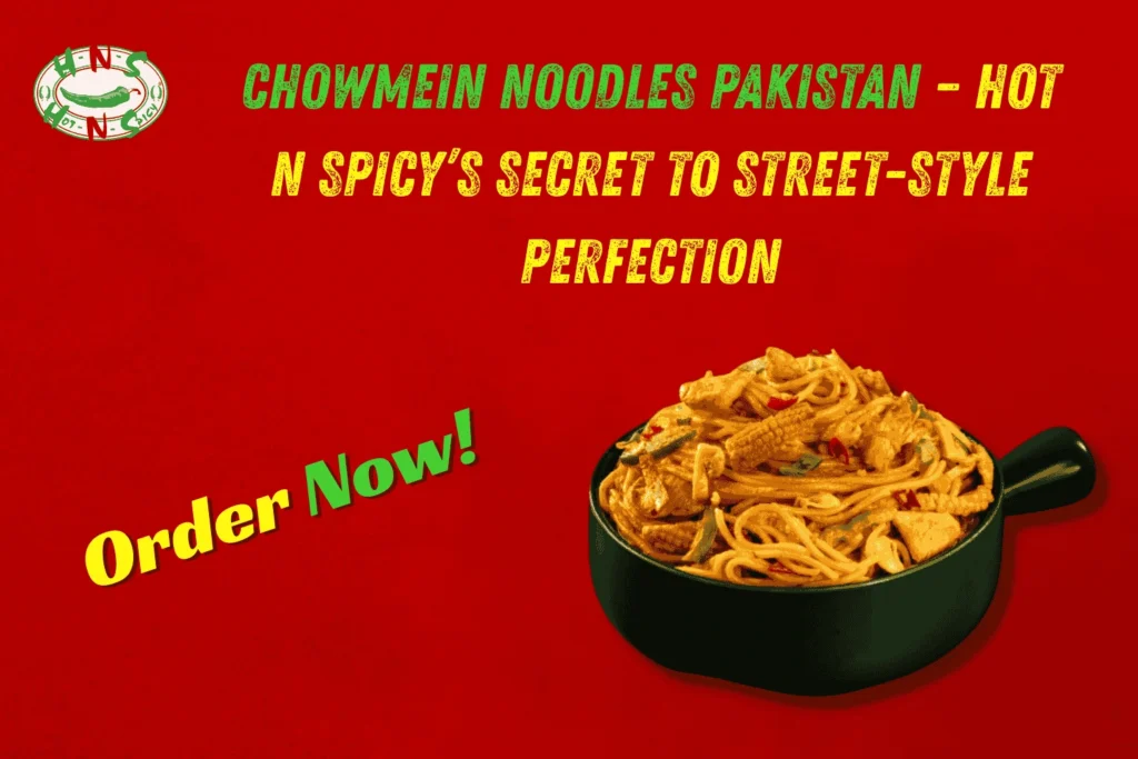 Chowmein Noodles Pakistan
