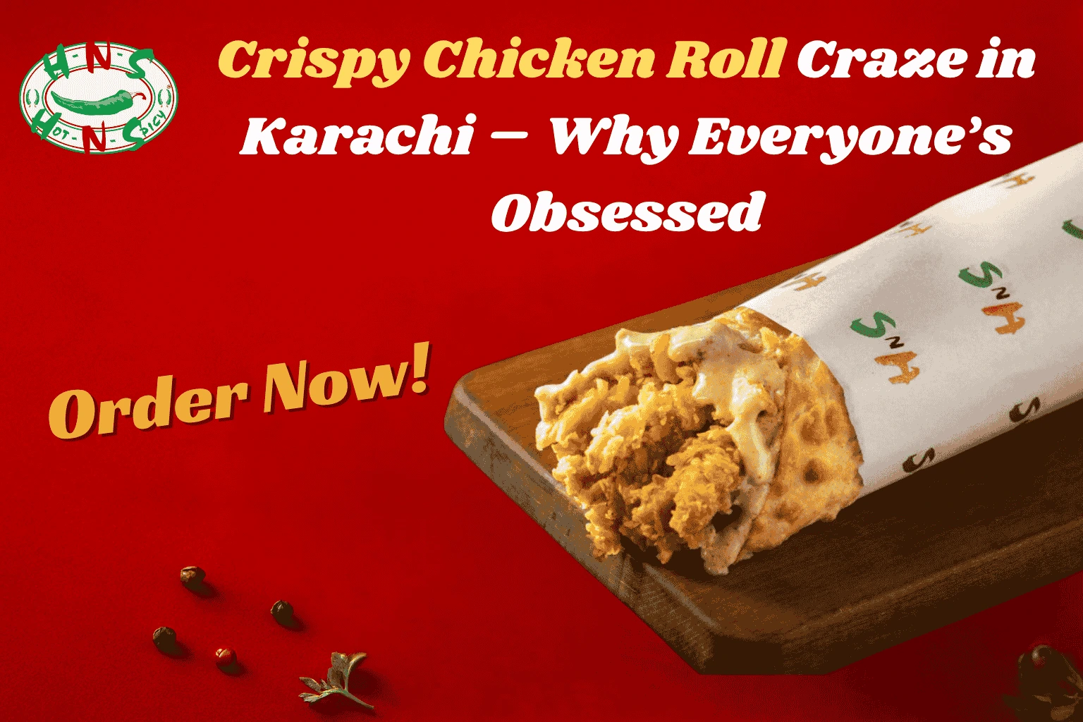 Crispy Chicken Roll