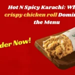 crispy chicken roll​ Karachi