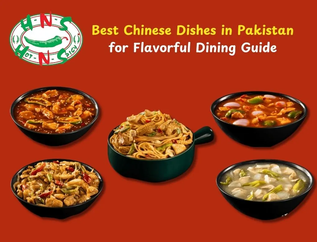 Best Chinese Dishes in Pakistan