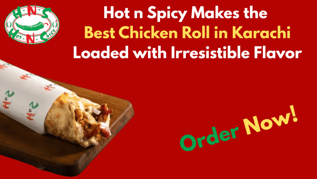 Best Chicken Roll in Karachi