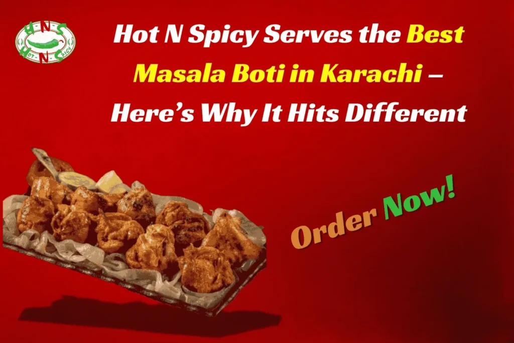 Best Masala Boti in Karachi