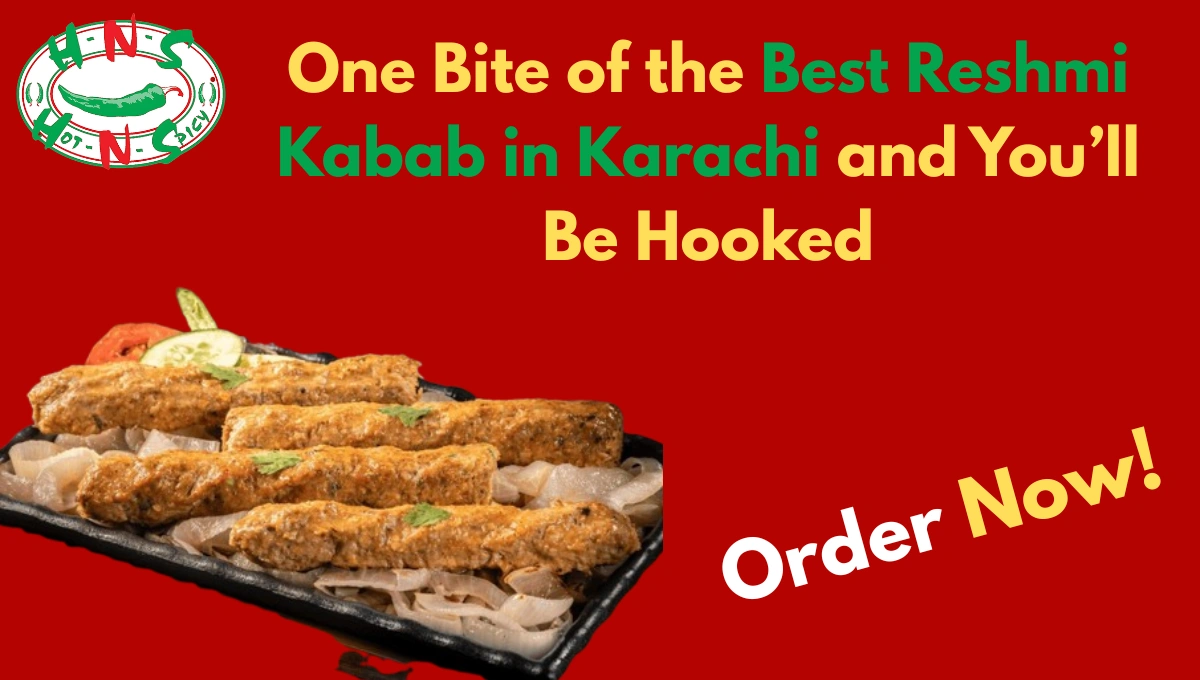 Best Reshmi Kabab in Karachi
