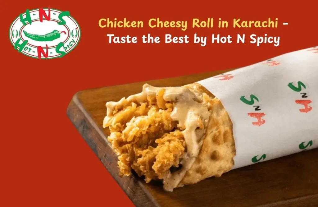 Chicken Cheesy Roll in Karachi