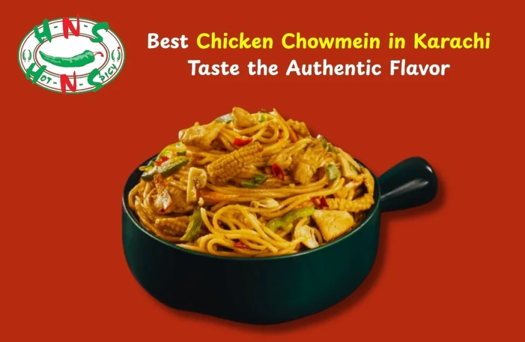 Chicken Chowmein in Karachi