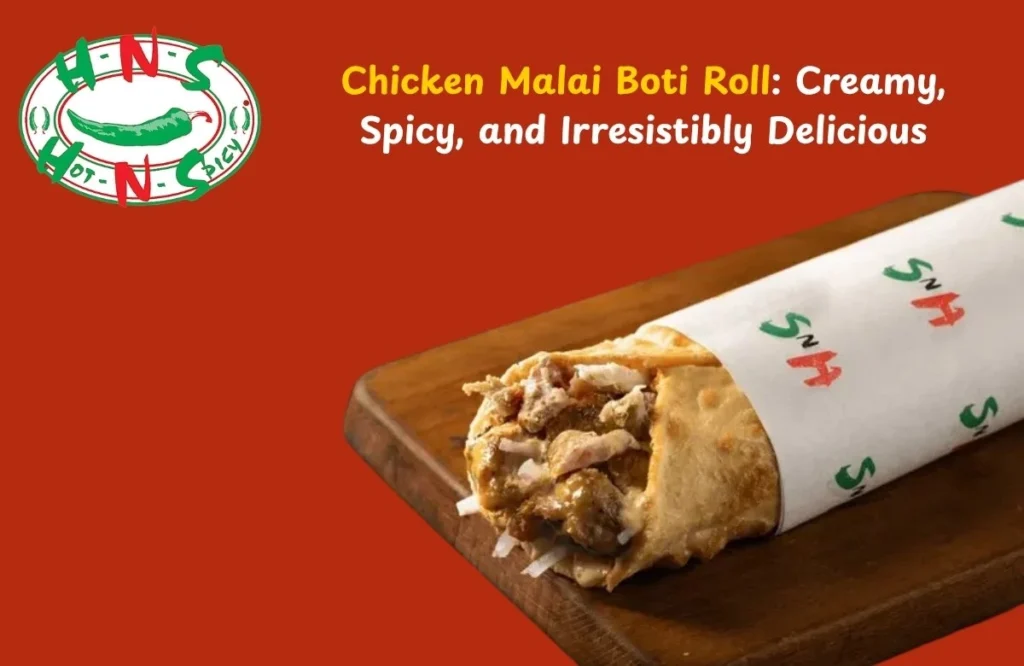 Chicken Malai Boti Roll