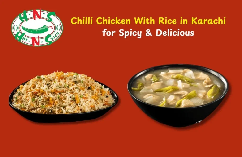Chilli Chicken With Rice in Karachi
