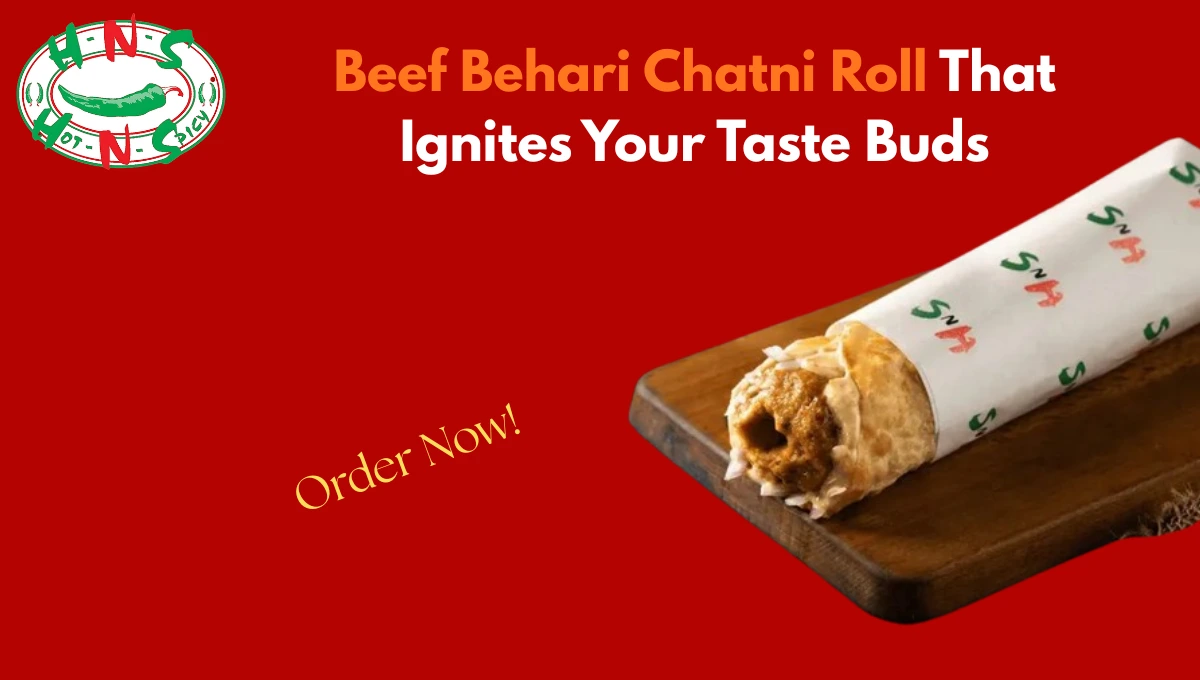 beef behari chatni roll