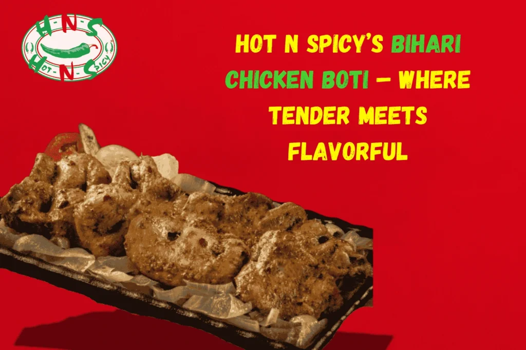 bihari chicken boti