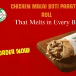 chicken malai boti paratha roll