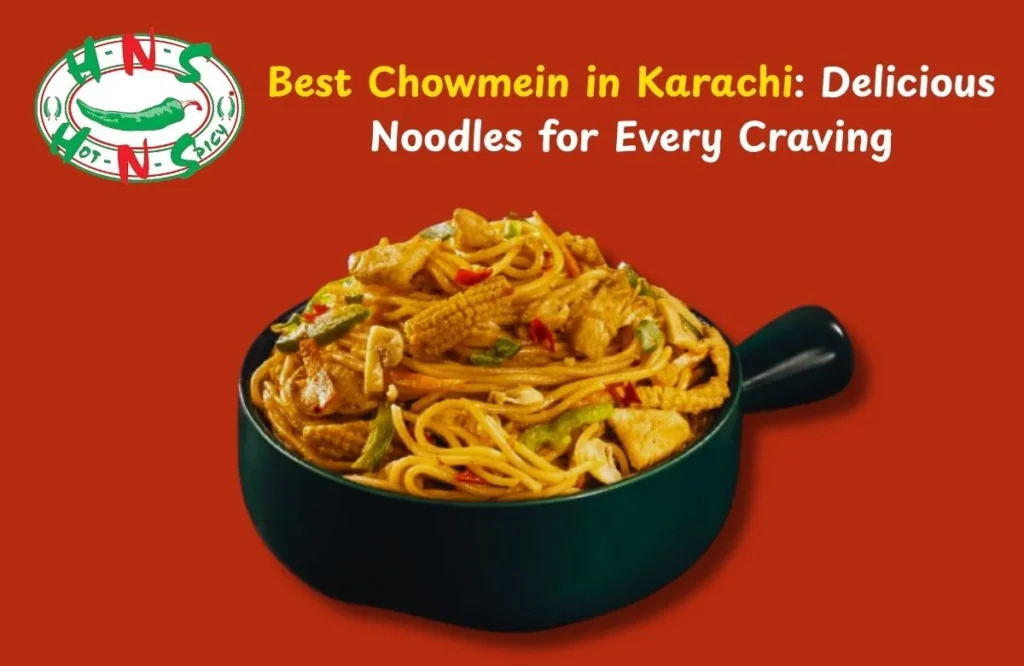 Plate of freshly cooked chowmein, one of the best chowmein in Karachi, garnished with vegetables and spices.