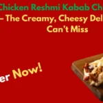 Chicken Reshmi Kabab Cheese Roll