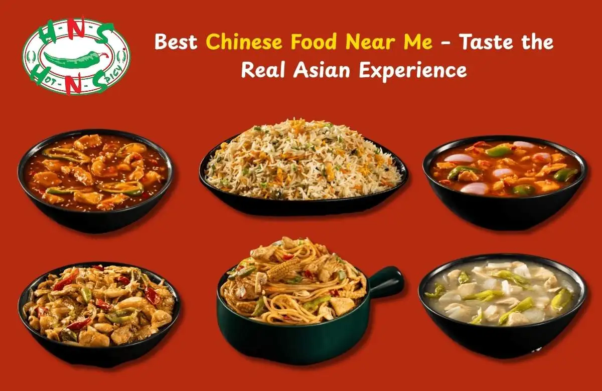 Delicious Chinese Food Near Me – Fresh, Authentic, and Flavorful Dishes