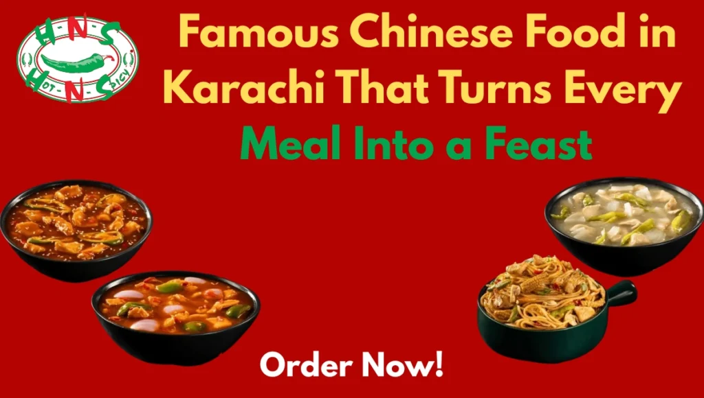 Famous Chinese Food in Karachi