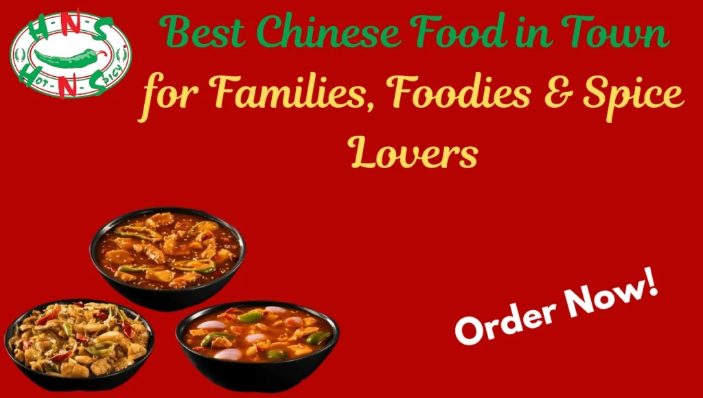 Best Chinese Food in Town