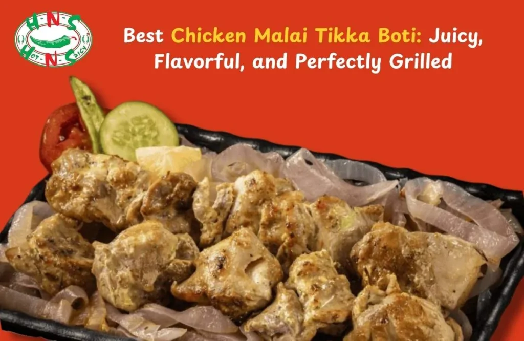 Juicy and flavorful Chicken Malai Tikka Boti grilled to perfection, served with fresh garnishes and spices