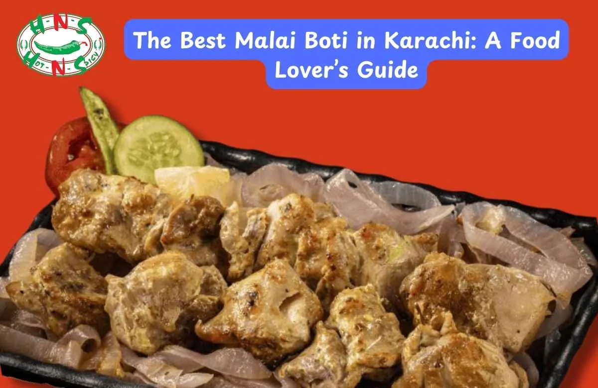 Delicious Malai Tikka Boti in Karachi served fresh and perfectly grilled for authentic flavor.