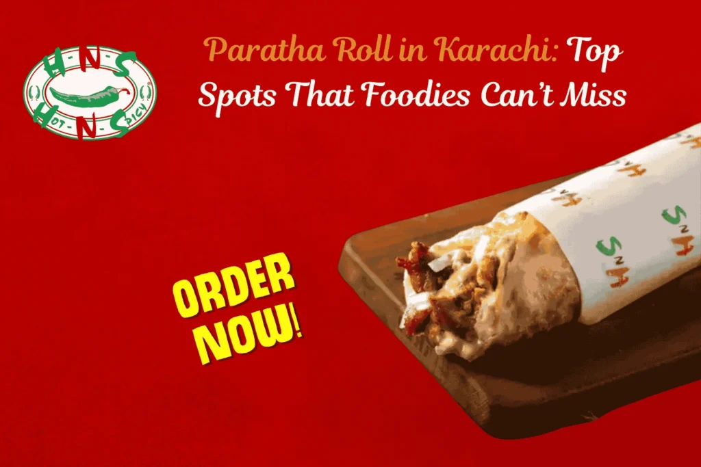 paratha roll in Karachi