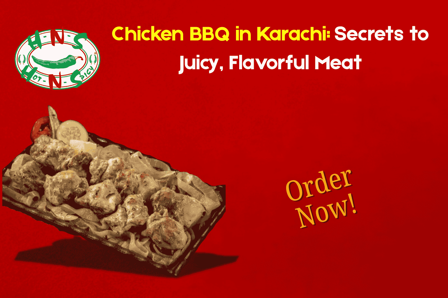 Chicken BBQ in Karachi: Secrets to Juicy, Flavorful Meat
