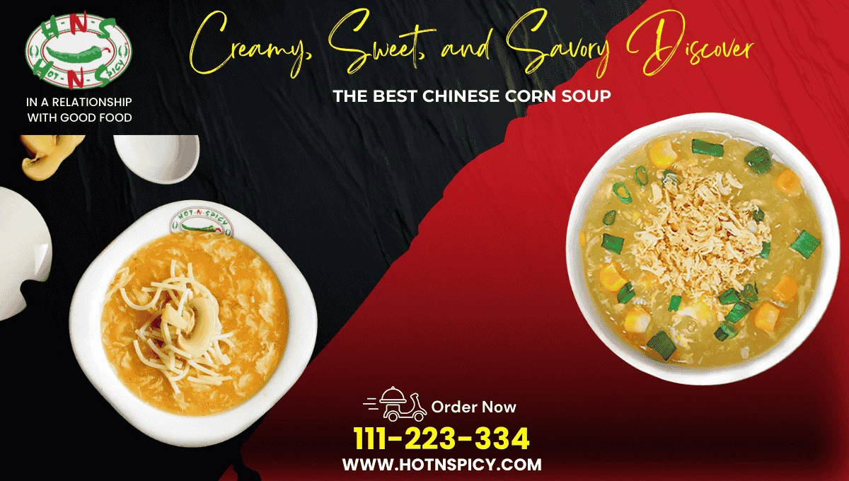 Creamy, Sweet, and Savory Discover the Best Chinese Corn Soup