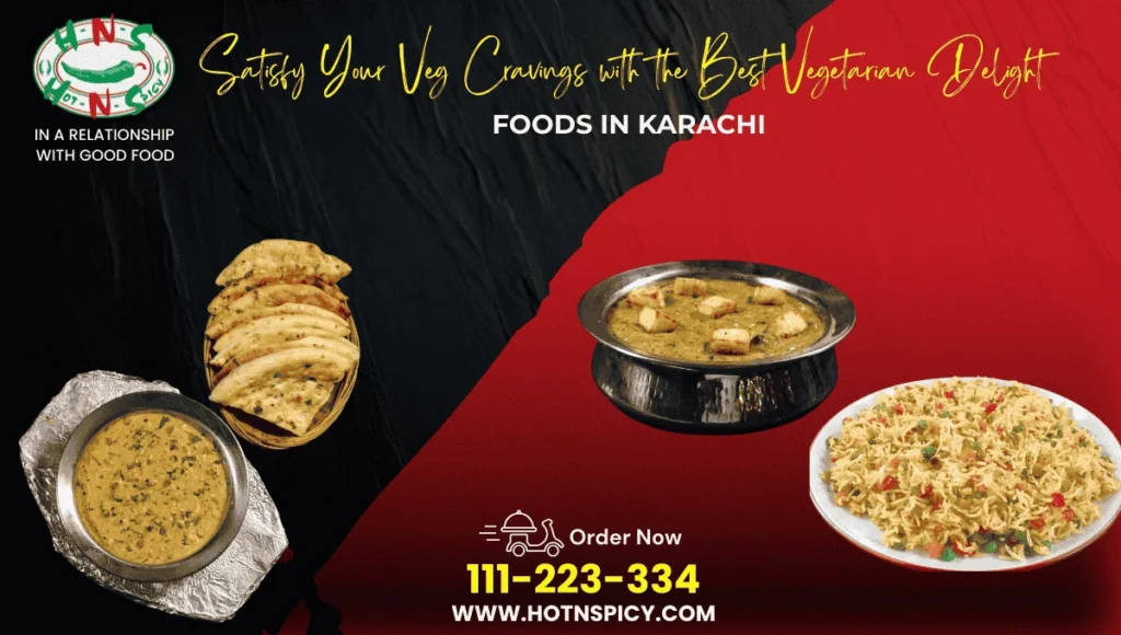 Best Vegetarian Delight Foods in Karachi
