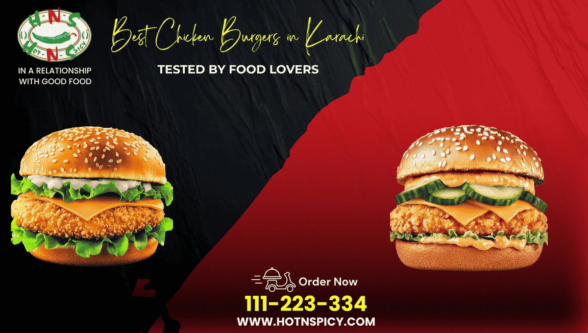 best chicken burgers in Karachi