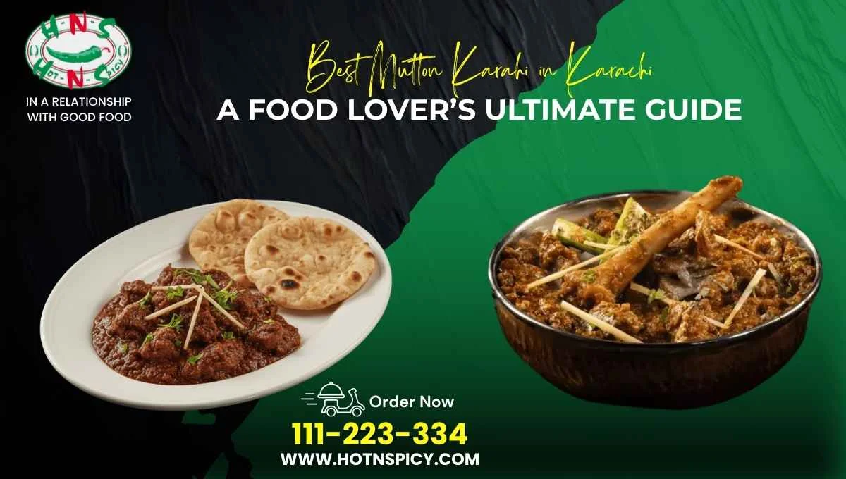 A plate of the best mutton karahi in Karachi, served with fresh spices and herbs