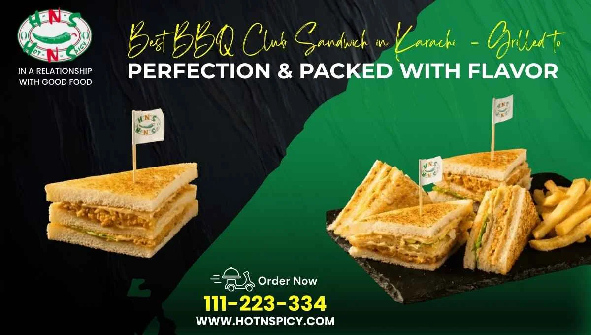 Best BBQ Club Sandwich in Karachi – Grilled to Perfection & Packed with Flavor