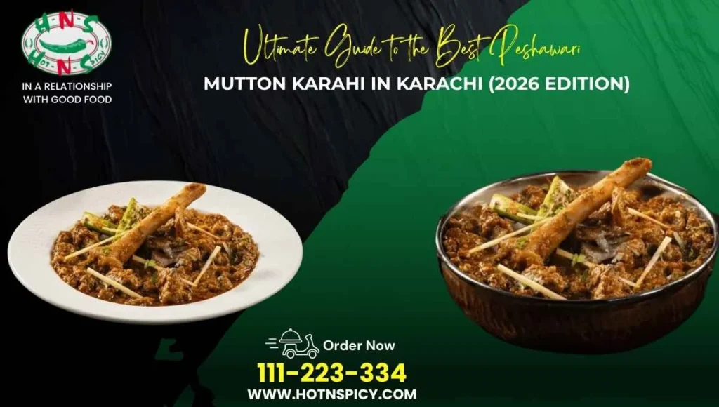 Peshawari Mutton Karahi​ in Karachi