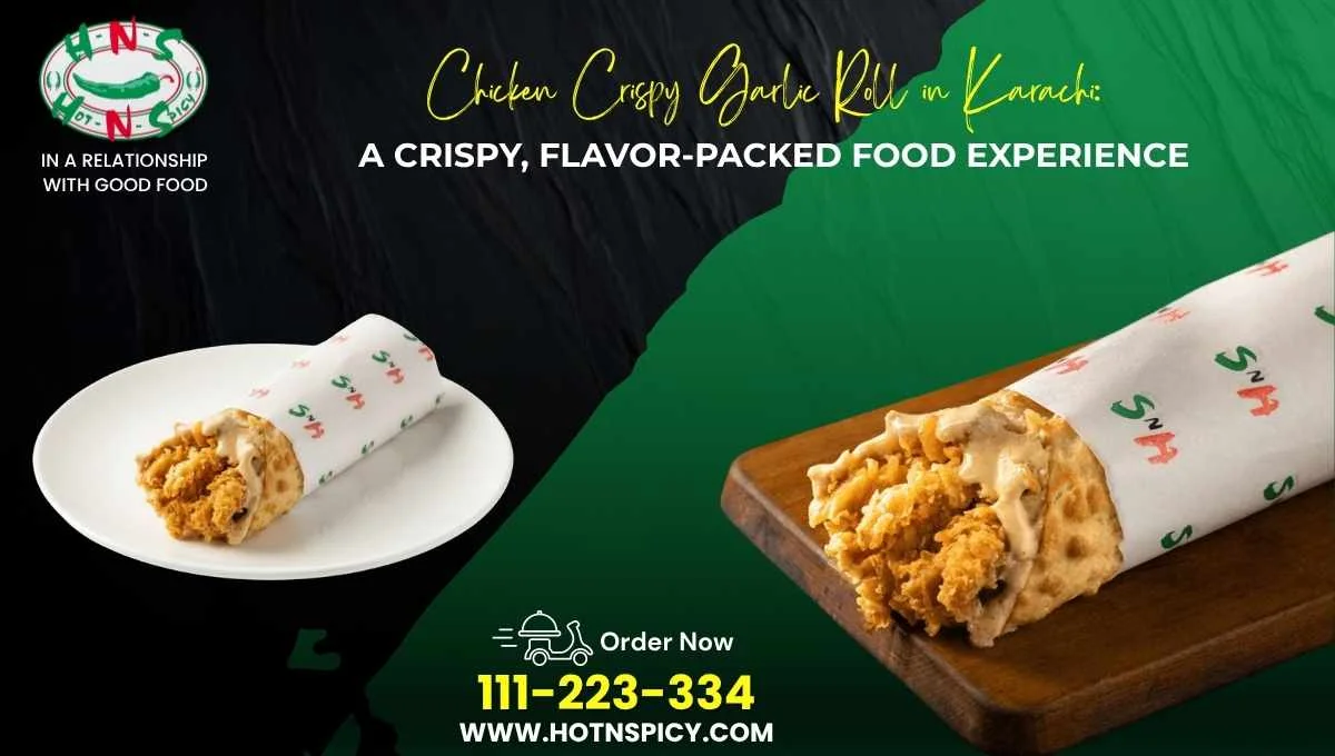 Chicken Crispy Garlic Roll in Karachi