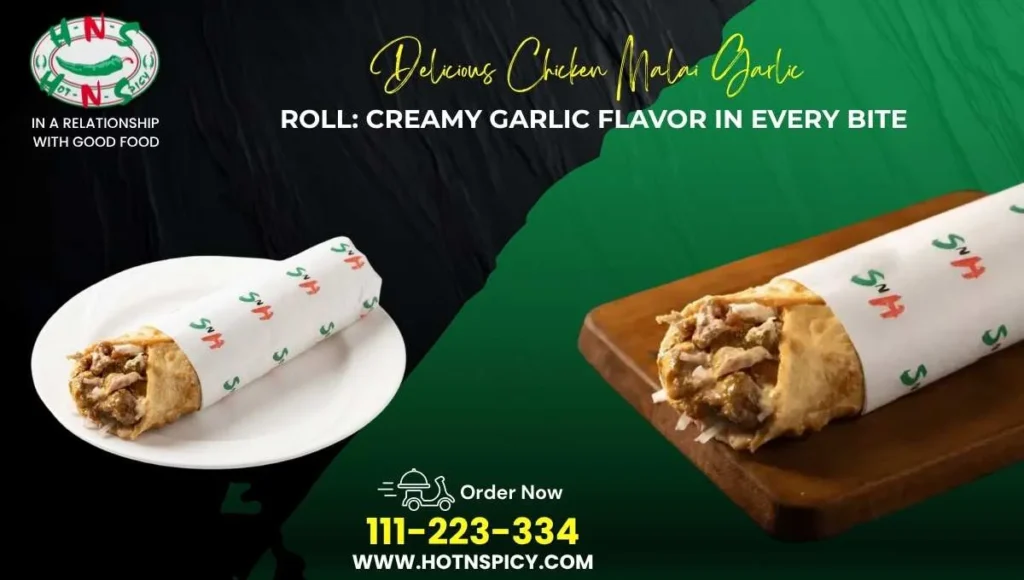 Chicken Malai Garlic Roll