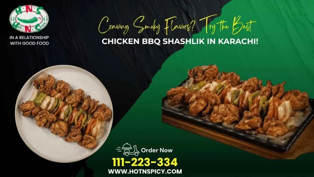 Chicken BBQ Shashlik in Karachi