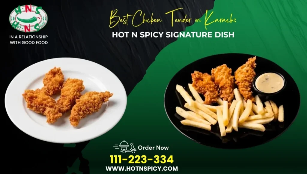 Best Chicken Tender in Karachi