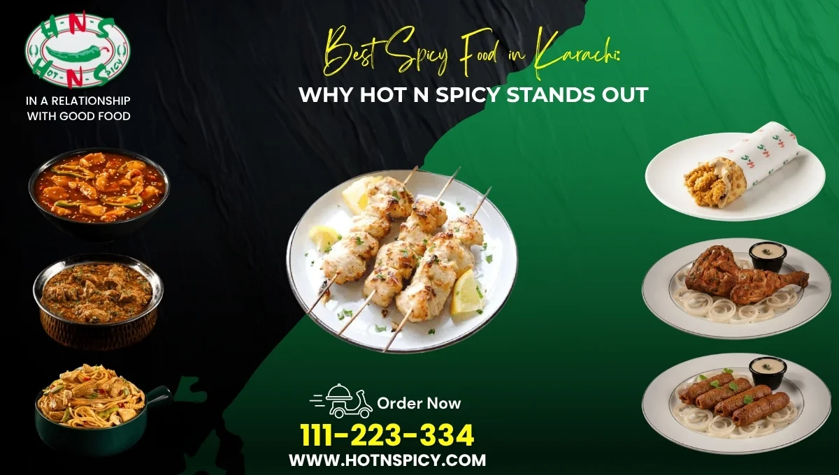 Best Spicy Food in Karachi