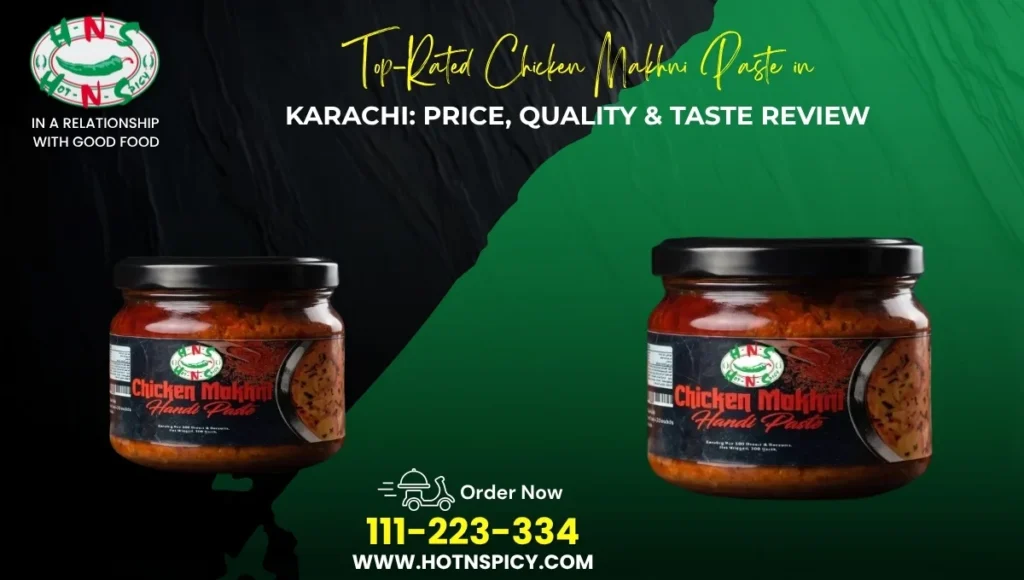 Chicken Makhni paste in Karachi