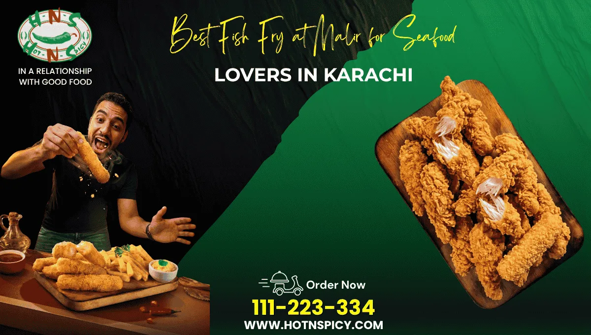 Best Fish Fry at Malir for Seafood Lovers in Karachi