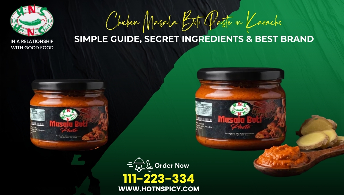 Chicken Masala Boti Paste in Karachi: Simple Guide, Secret Ingredients & Best Brand