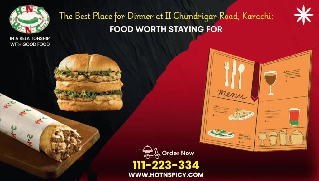 The best place for Dinner at II Chundrigar Road