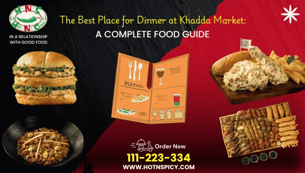 The Best Place for Dinner at Khadda Market