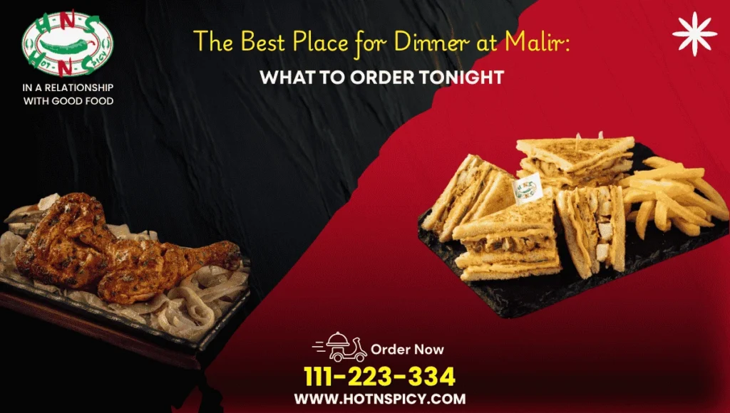 The Best Place for Dinner at Malir